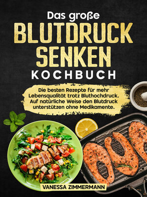 cover image of Das große Blutdruck senken Kochbuch